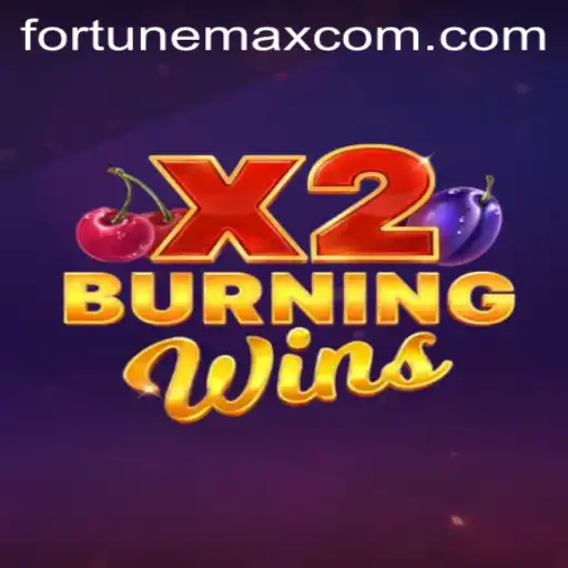 Exploring the Exciting World of BurningWinsX2 and FortuneMax