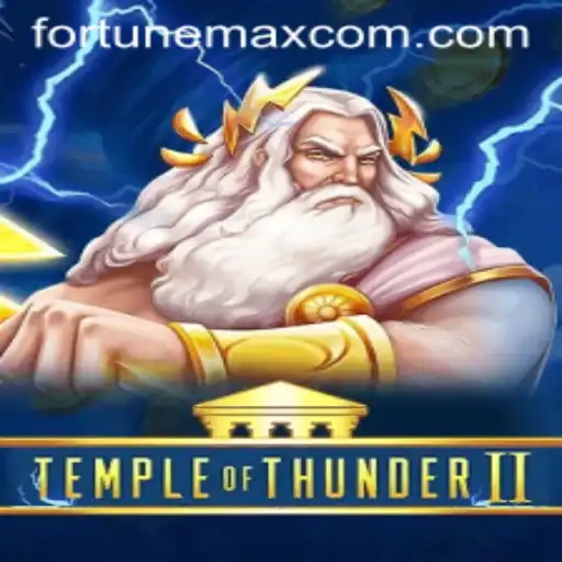 Temple of Thunder II: An Electrifying Adventure with FortuneMax