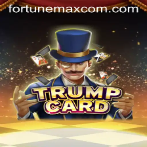 Discover 'TrumpCard': The Game of FortuneMax